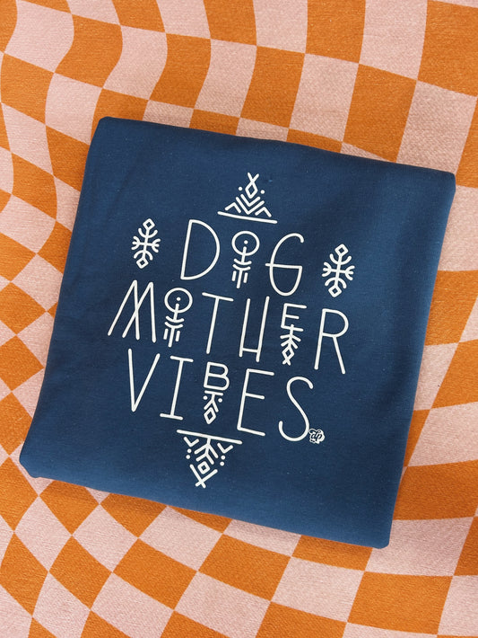 Dog Mother Vibes Sweatshirt